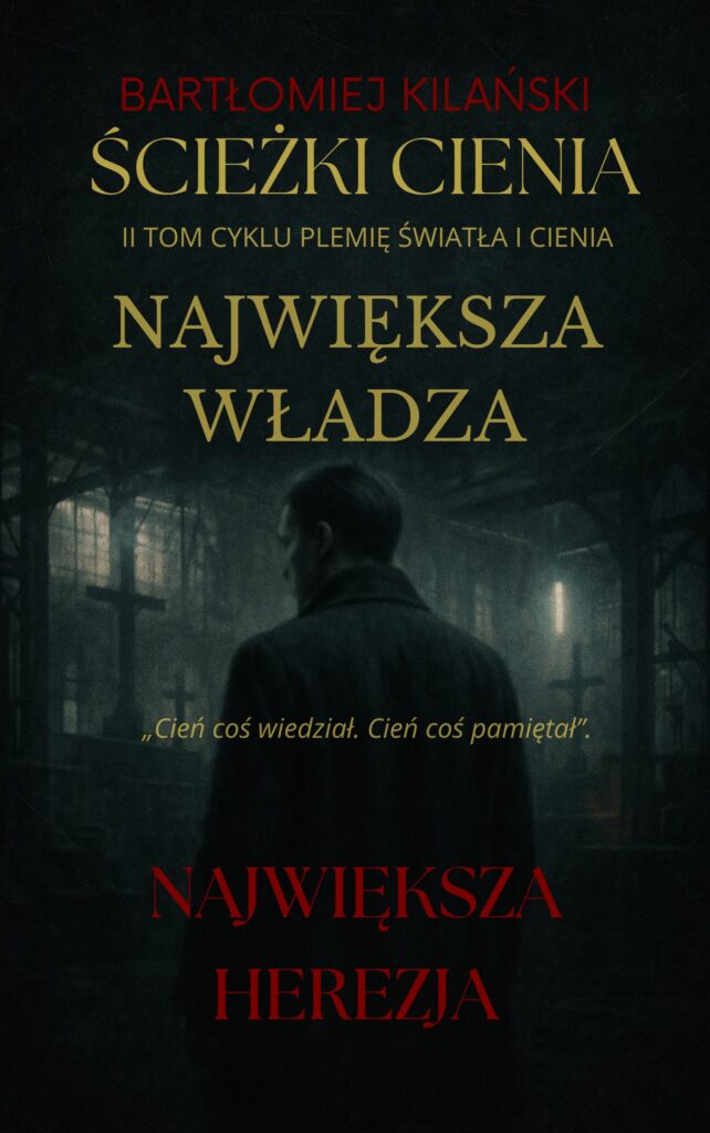 "Ścieżki cienia" tom II